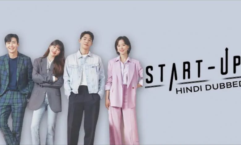 Start-Up (Season 1) (Hindi + Korean Dubbed) - KDramas Hindi
