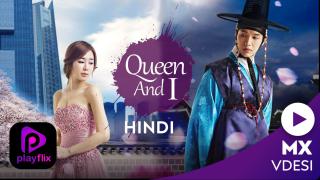 Download Queen and I Season 1 Hindi Dubbed – KDramas Hindi