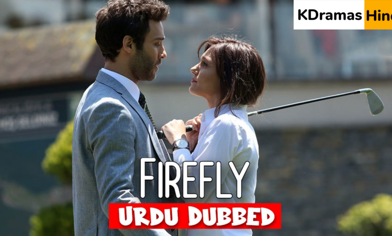 Firefly Turkish Drama