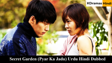 Secret Garden (Pyar Ka Jadu) Urdu Hindi Dubbed All Episodes – KDramas Hindi