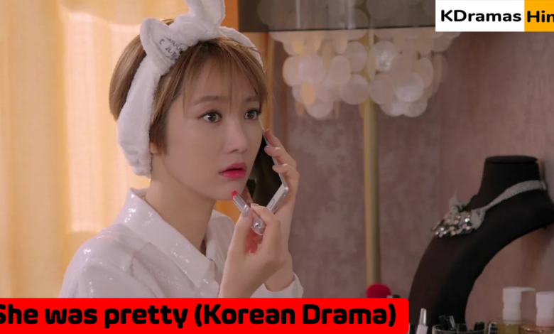 She was pretty (Korean Drama)