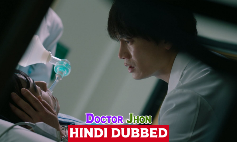 Doctor John (Korean Drama) Urdu Hindi Dubbed