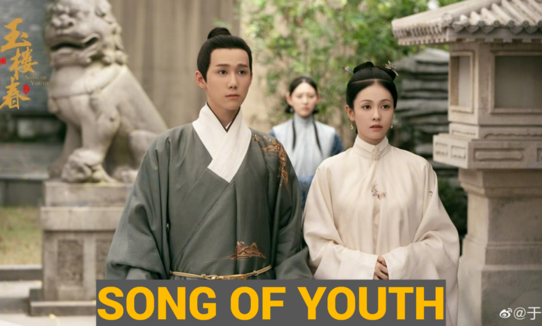 Song of Youth (Chinese Drama) Hindi Urdu Dubbed
