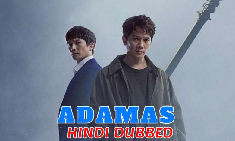 Adamas (Korean Drama) Urdu Hindi Dubbed