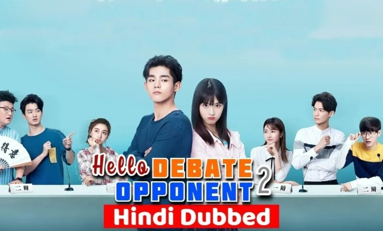 Hello Debate Opponents 2 (Chinese Drama)