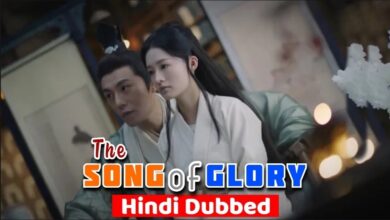 The Song of Glory (Chinese Drama) Urdu Hindi Dubbed