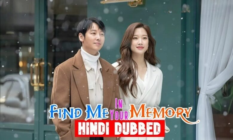 Find Me in your Memory (Korean Drama) Urdu Hindi Dubbed