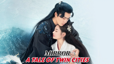 Mirror A Tale of Twin Cities (Chinese Drama)