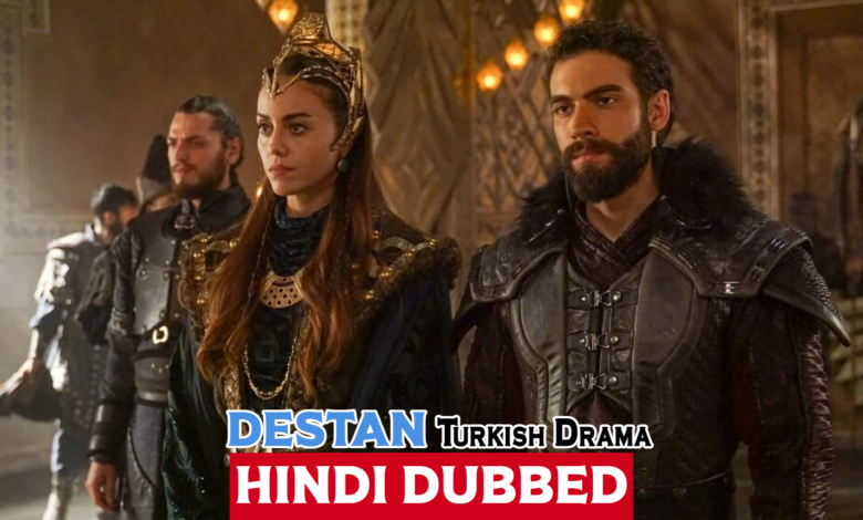 Destan (Turkish Drama) Urdu Hindi Dubbed