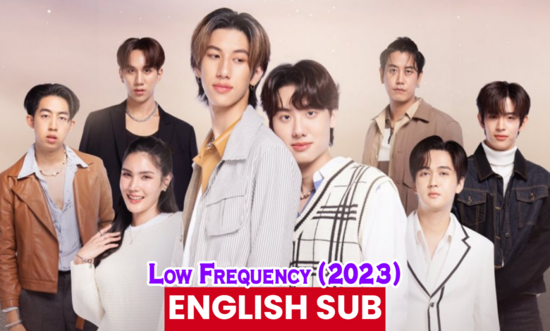 Low Frequency (2023) Thailand Drama