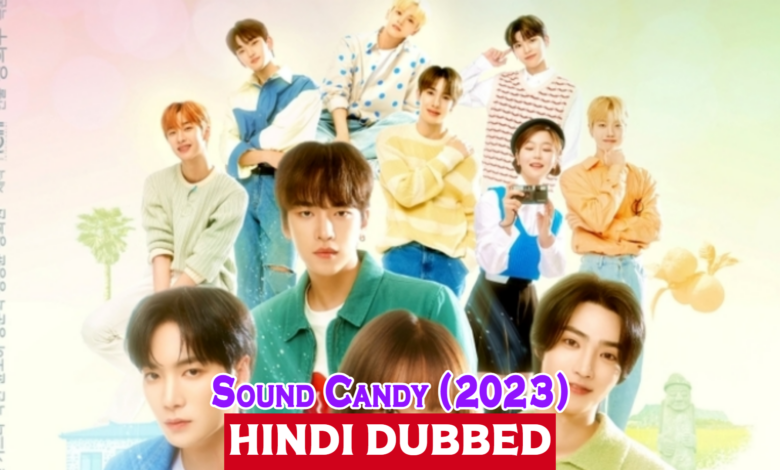 Sound Candy (2023) Korean Drama