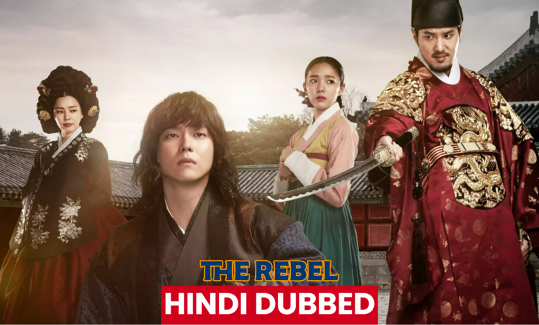 the rebel (korean drama) urdu hindi dubbed