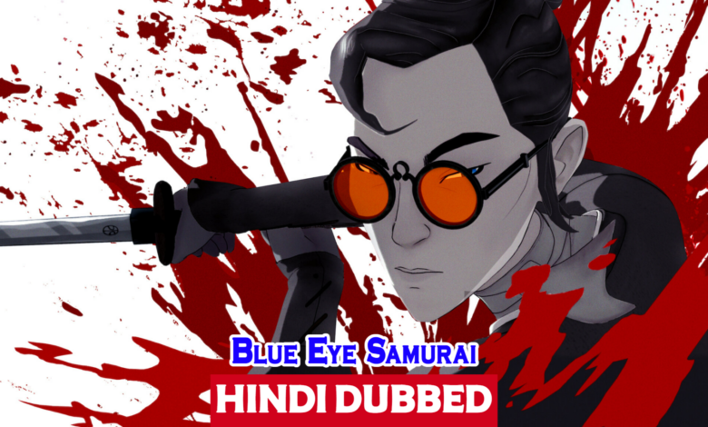 Blue Eye Samurai Urdu Hindi Dubbed