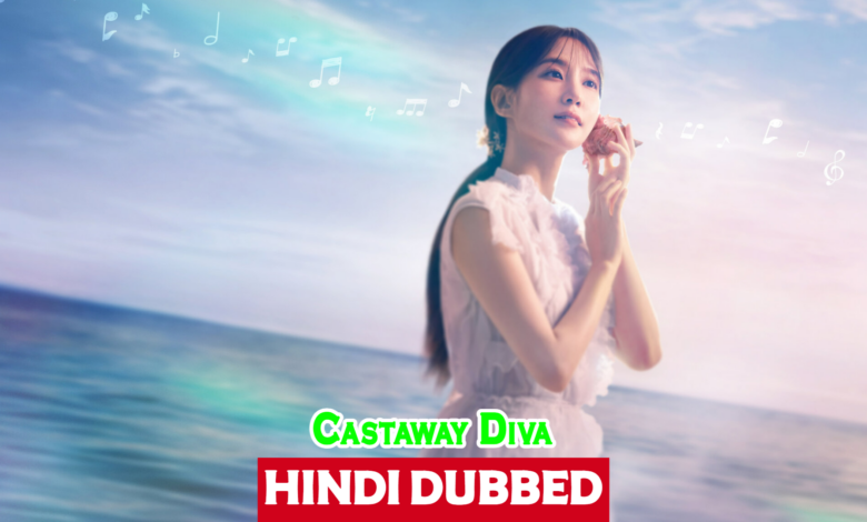 Castaway Diva [Korean Drama] Urdu Hindi Dubbed