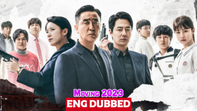 Moving 2023 (Korean Drama) English Dubbed