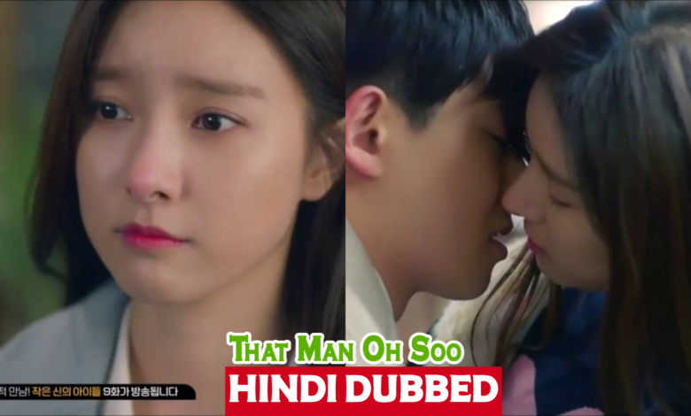 That Man Oh Soo (Korean Drama) Hindi Dubbed