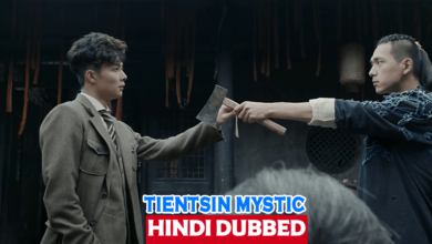 Tientsin Mystic [Chinese Drama] Hindi Dubbed